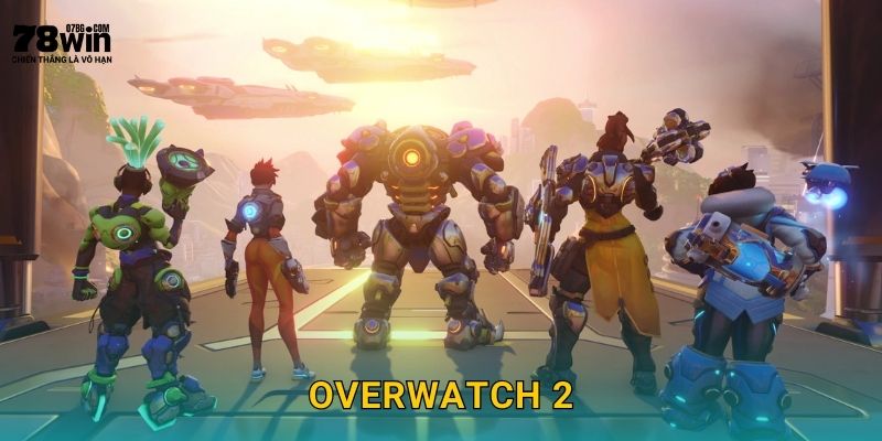Overwatch 2 78win bg – Hero Shooter Đỉnh Cao