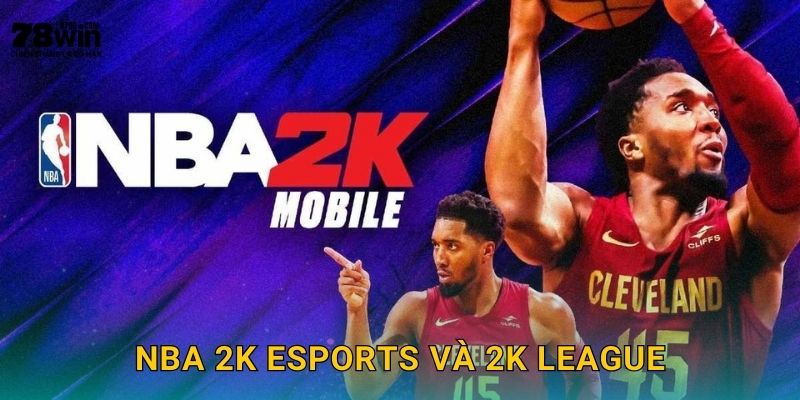 NBA 2K eSports và 2K League