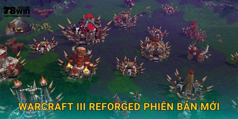 Warcraft III Reforged phiên bản mới