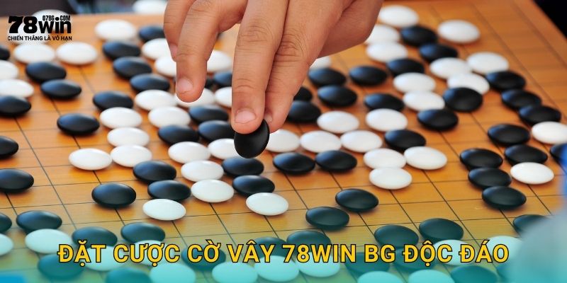 Đặt cược cờ vây 78win bg độc đáo