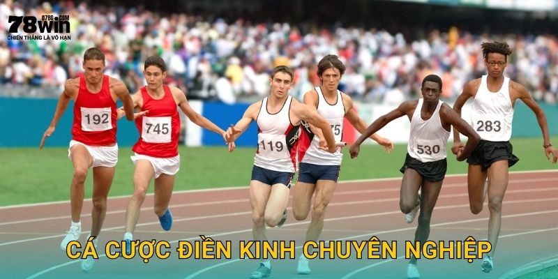 Cá cược điền kinh chuyên nghiệp