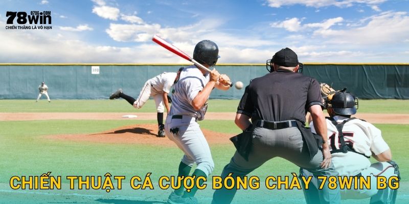 Chiến thuật cá cược bóng chày 78win bg
