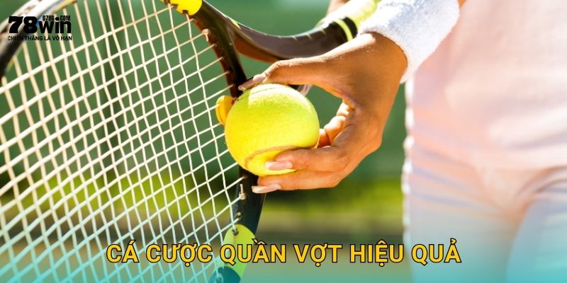 Cá cược quần vợt hiệu quả